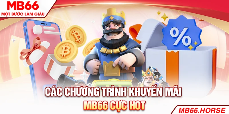 Các chương trình khuyến mãi MB66 cực hot
