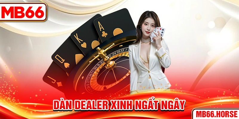 Dàn Dealer xinh ngất ngây