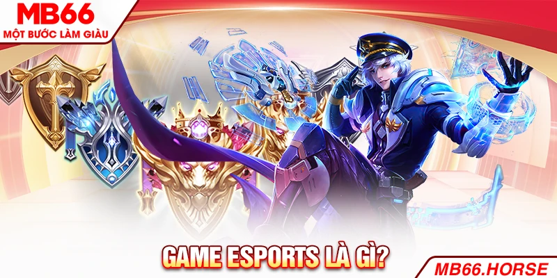 Game Esports Là Gì? Top 5 Tựa Game Làm Mưa Làm Gió 2025