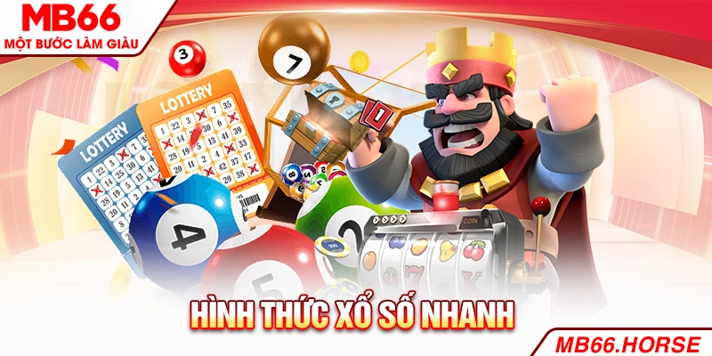 Hình thức xổ số nhanh