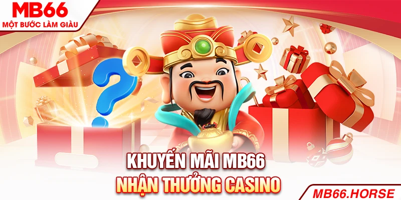 Khuyến mãi MB66 nhận thưởng casino
