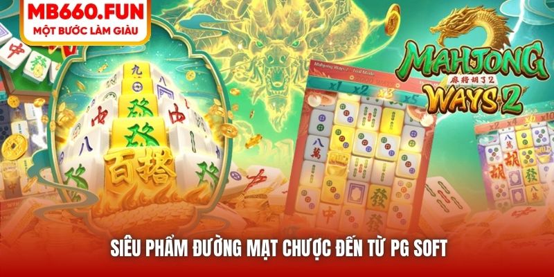 Đường Mạt Chược | Hành Trình Săn Thưởng Đỉnh Cao Cùng MB66